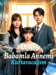 Babamla Annemi Kurtaracağım