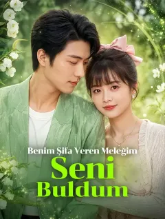 Benim Şifa Veren Meleğim, Seni Buldum