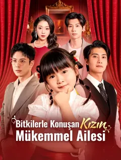 Bitkilerle Konuşan Kızın Mükemmel Ailesi