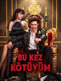 Bu Kez Kötüyüm