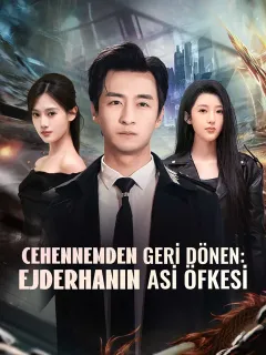 Cehennemden Geri Dönen: Ejderhanın Asi Öfkesi