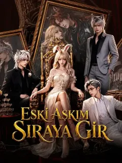 Eski Aşkım Sıraya Gir