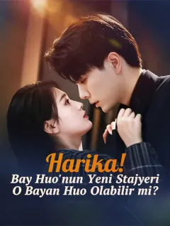 Harika! Bay Huo'nun Yeni Stajyeri, O Bayan Huo Olabilir mi?