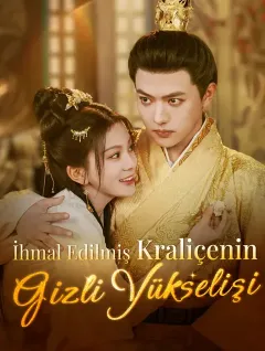 İhmal Edilmiş Kraliçenin Gizli Yükselişi