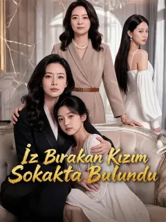 İz Bırakan Kızım Sokakta Bulundu