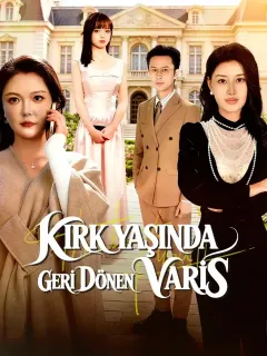 Kırk Yaşında Geri Dönen Varis