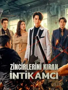 Zincirlerini Kıran İntikamcı